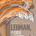 Lehman, la crise et moi : une BD testimoniale sur fond de dépôt de bilan...
