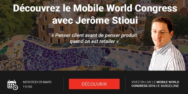 Le Mobile World Congress comme si vous y étiez